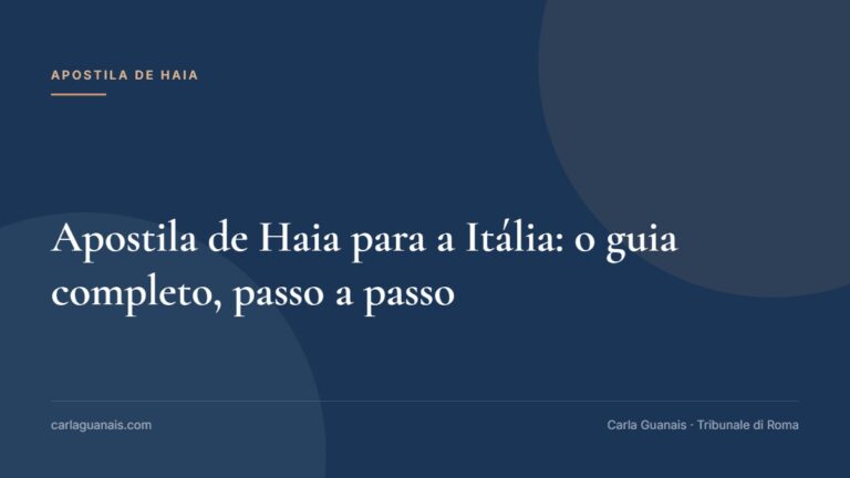Apostila de Haia para a Itália: o guia completo, passo a passo