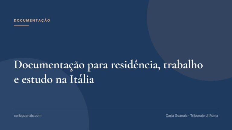 Documentação para residência, trabalho e estudo na Itália