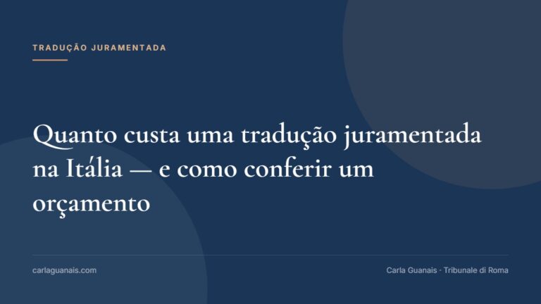 Quanto custa uma tradução juramentada na Itália — e como conferir um orçamento