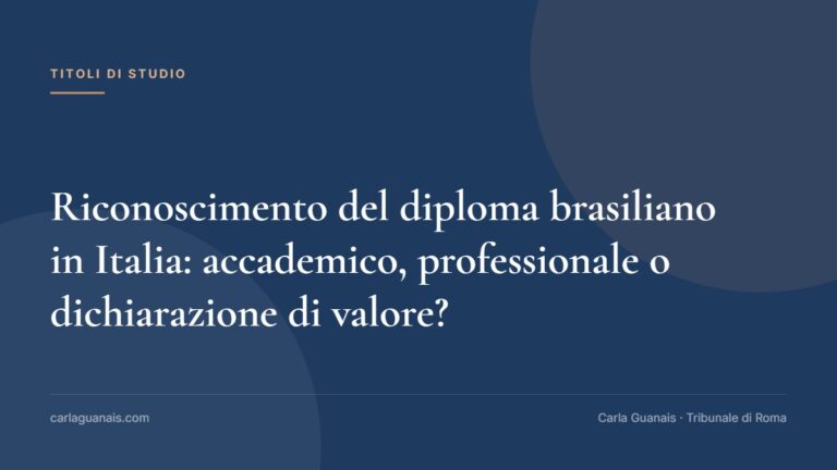 Riconoscimento del diploma brasiliano in Italia: accademico, professionale o dichiarazione di valore?