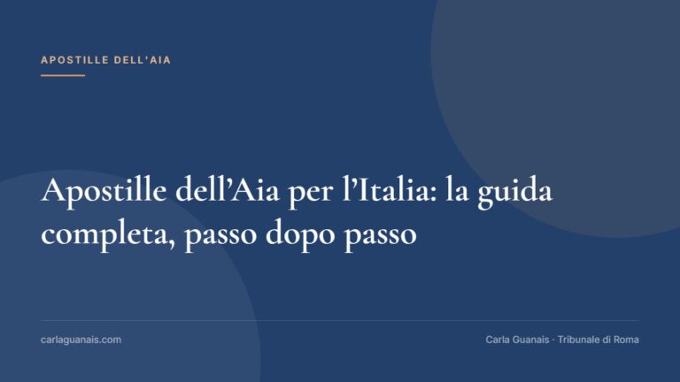 Apostille dell’Aia per l’Italia: la guida completa, passo dopo passo