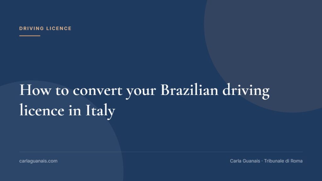 How to convert your Brazilian driving licence in Italy